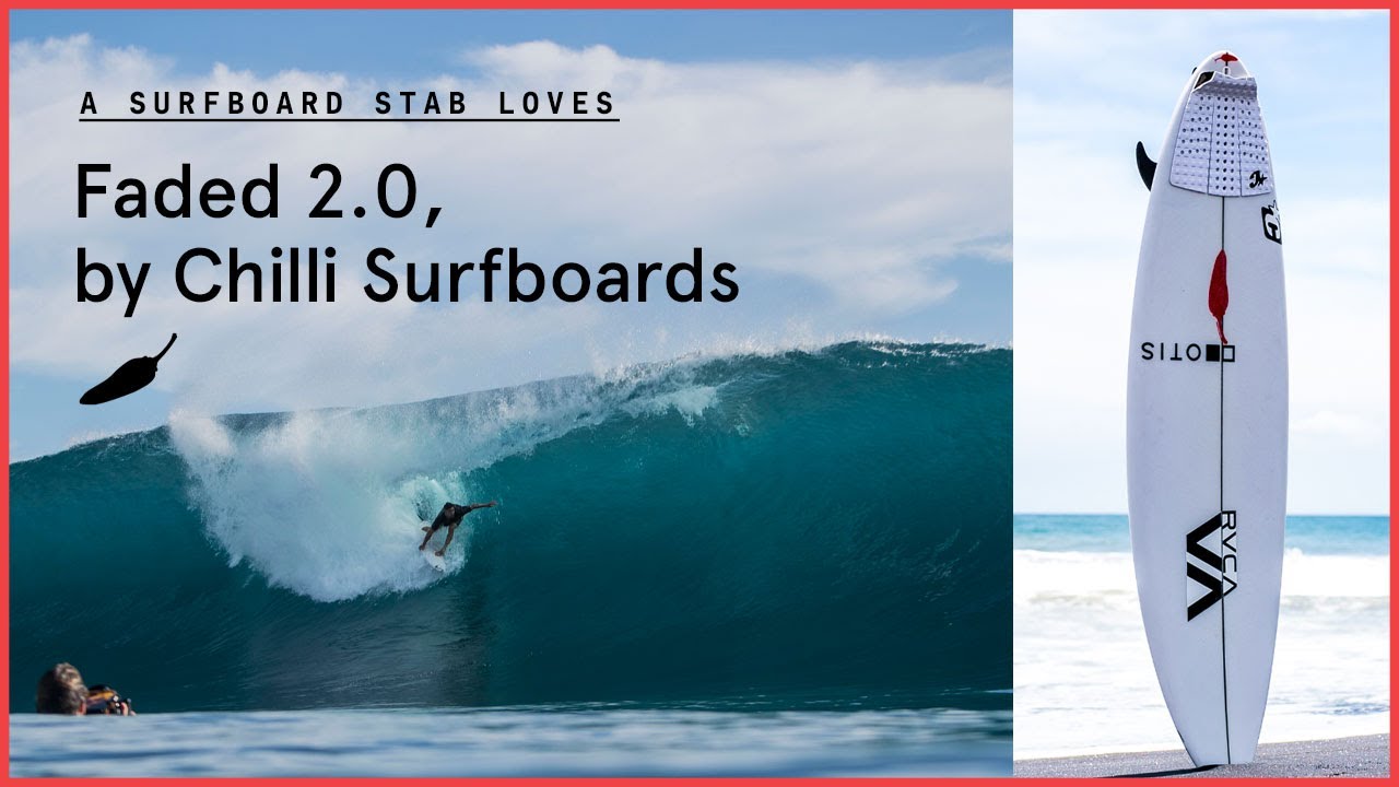 CHILLI FADED 2.0 SURFBOARD - Now on Sale $850last ones!